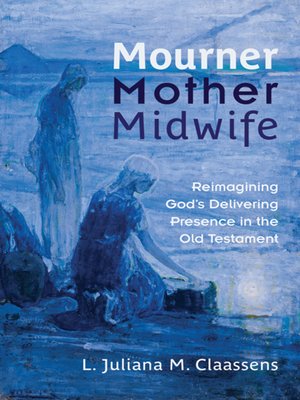 cover image of Mourner, Mother, Midwife